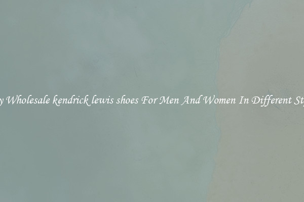 Buy Wholesale kendrick lewis shoes For Men And Women In Different Styles
