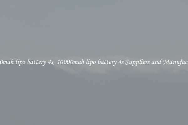 10000mah lipo battery 4s, 10000mah lipo battery 4s Suppliers and Manufacturers