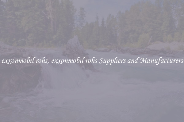 exxonmobil rohs, exxonmobil rohs Suppliers and Manufacturers
