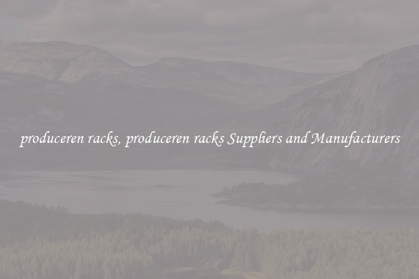 produceren racks, produceren racks Suppliers and Manufacturers