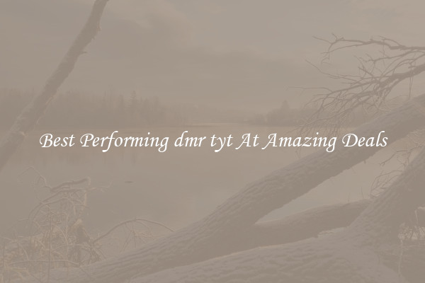 Best Performing dmr tyt At Amazing Deals