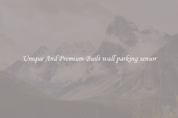 Unique And Premium-Built wall parking sensor
