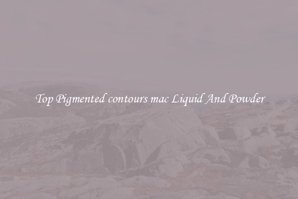Top Pigmented contours mac Liquid And Powder