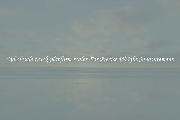 Wholesale truck platform scales For Precise Weight Measurement